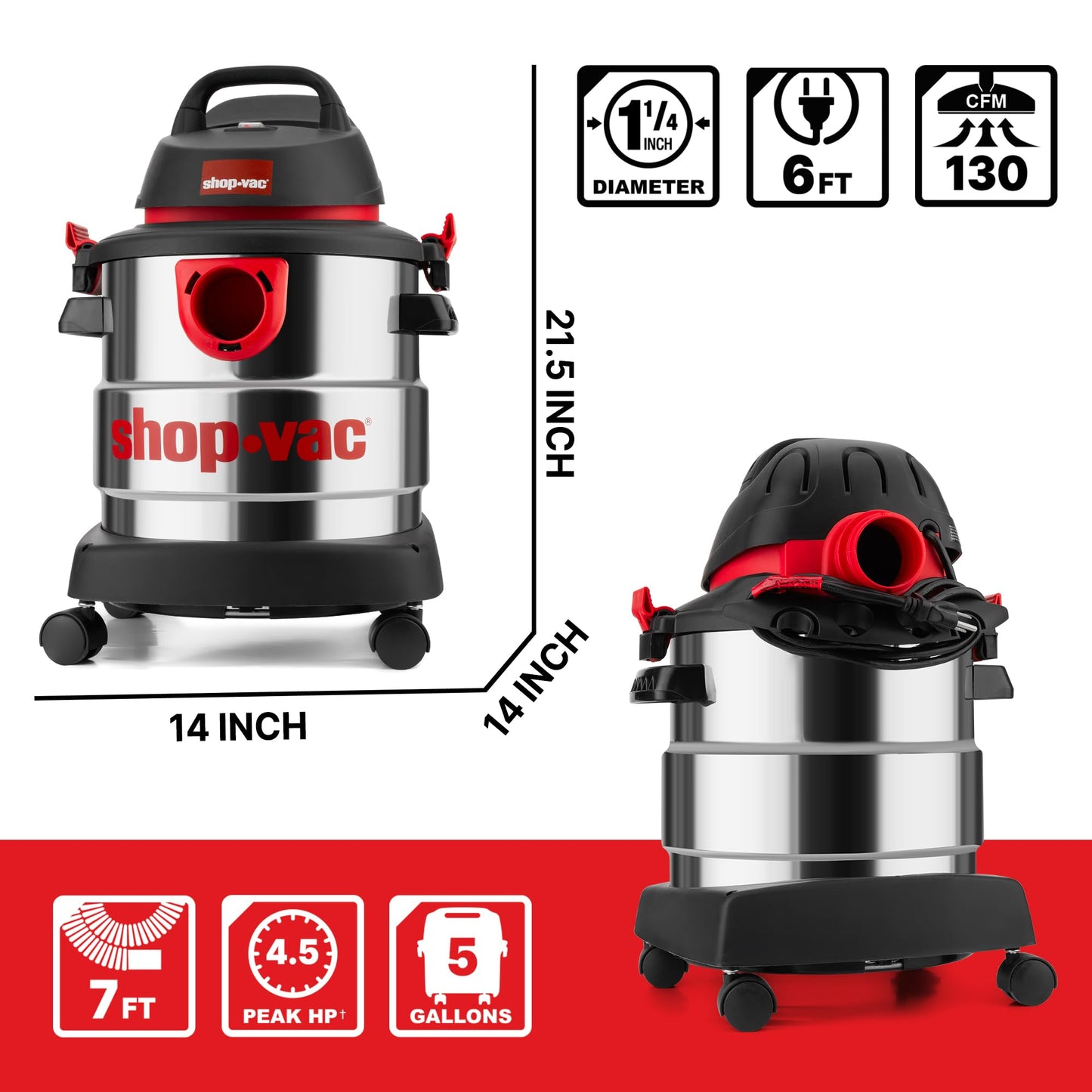 Shop-Vac 5989305 Wet/Dry Vacuum, 5 Gallon, 4.5 Peak HP Stainless Steel Vacuum, 1.25 Inch Diameter x 7 Foot Hose, 6 Ft Cord Length, Ideal for Jobsite, Garage, Car & Workshop