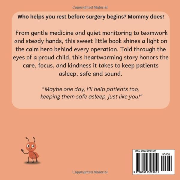 My Mommy is an Anesthesiologist!: Educational children’s book that introduces kids to careers in medicine. Perfect for early learners who love doctor ... Club: Doctors (Careers for Kids Ages 2–6))