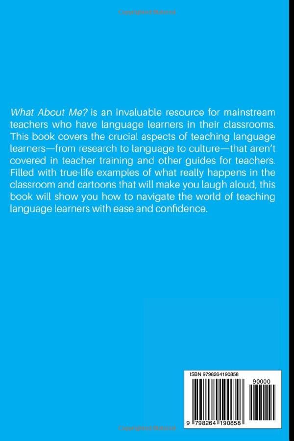 What About Me?: A Mainstream Teacher's Guide for Success with Language Learners