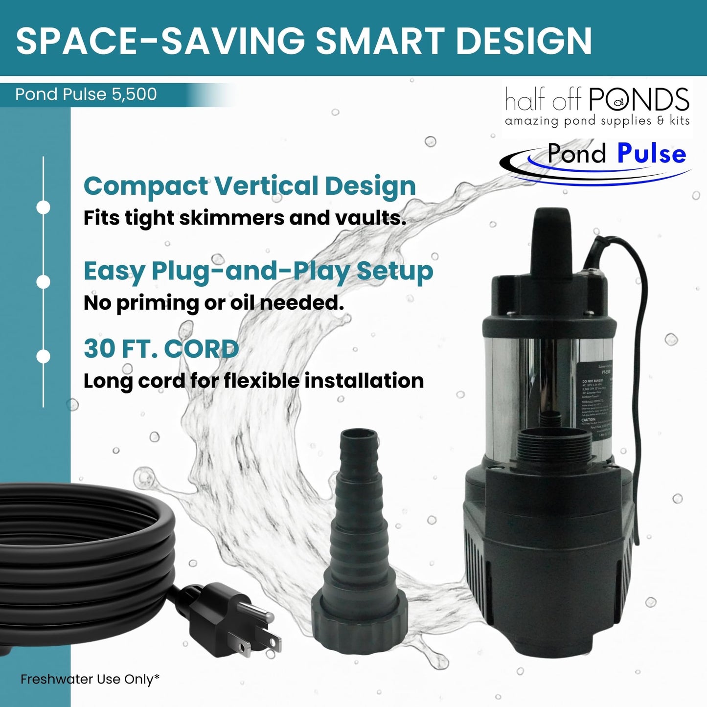HALF OFF PONDS Pond Pulse 5,500 GPH Submersible Waterfall Pump – Hybrid Drive Pond Pump with 30' Cord – Energy Efficient, Fish Safe, 31' Max Head, for Skimmers & Large Water Features